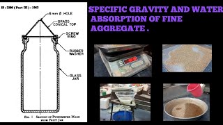 SPECIFIC GRAVITY AND WATER ABSORPTION OF FINE AGGREGATE [upl. by Esadnac]