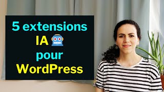 5 extensions IA efficaces pour WordPress [upl. by Ber]