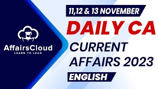 Current Affairs 1112 amp 13 November 2023  English  By Vikas  Affairscloud For All Exams [upl. by Hach]