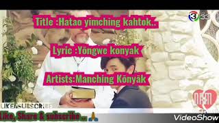 Hatao yimching kahtok me by manching konyak [upl. by Joab]