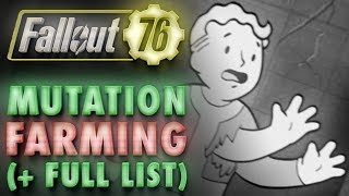 Fallout 76 All Mutations List amp Farming Guide How to Get amp Keep Mutations  Reduce Negative Effects [upl. by Nikolaos]