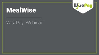 MealWise Webinar  WisePay [upl. by Kcitrap]