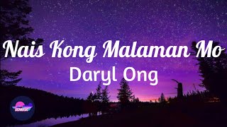 Daryl Ong  Nais Kong Malaman Mo LyricsSedmusic [upl. by Peddada]