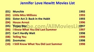 Jennifer Love Hewitt Movies List [upl. by Donata]