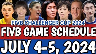 FIVB CHALLENGER CUP 2024 GAME SCHEDULE  JULY 45 2024 fivbworldcup fivb gameschedule [upl. by Lindy]