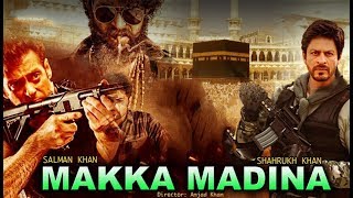 Makka Madina  Official Trailer  21interesting fect  Salman Khan  SHahrukh Khan  Amjad Khan [upl. by Ammon]