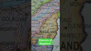 Districts of NagalandHemmaDimapurPhekMokhaZunhebotoMokokchungTuensungMarianMon😇🥰🥰😇 [upl. by Mathews]