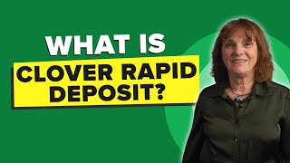 What is Clover Rapid Deposit  Access Your Money Fast and Easy with Clover Deposit [upl. by Suolkcin]