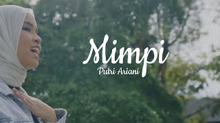 Putri Ariani  Mimpi Lirik Lagu [upl. by Lianne467]