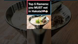 Top 5 Ultimate Ramens you MUST eat in Hakata🇯🇵🍜 shorts [upl. by Chic125]