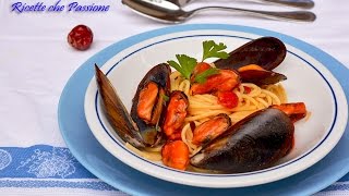 Spaghetti con le cozze  Ricette che Passione [upl. by Koval]