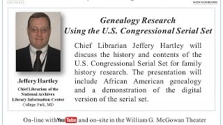 Genealogy Research Using the US Congressional Serial Set 2016 Feb 25 [upl. by Naawaj356]