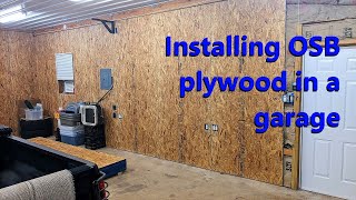 Installing OSB plywood in a garage [upl. by Nikal]