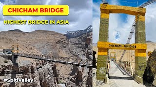 Chicham Bridge  Asias Highest Altitude Bridge  Kaza  Spiti Valley [upl. by Alekin]