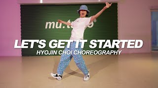 The Black Eyed Peas  Lets Get It Started  Hyojin Choi Choreography [upl. by Auqinimod547]