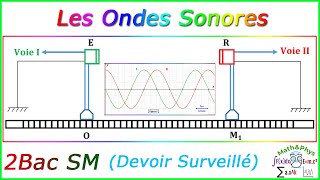 Ondes Mécaniques Progressives Périodiques  Onde Sonore  2 Bac SM  Exercice 12 [upl. by Nawat]