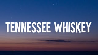 Chris Stapleton  Tennessee Whiskey Lyrics [upl. by Reinwald]