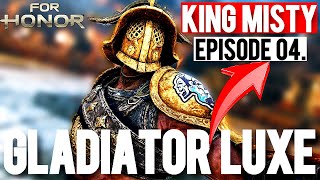 FOR HONOR A unique play style with the protagonist Gladiator with King Misty hero SALTY JORM [upl. by Marcela18]