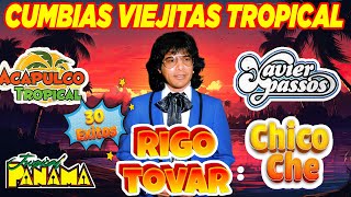 Rigo Tovar Acapulco Tropical Xavier Passos  Chico Che Fito Olivares💥 Cumbias Viejitas Clasicas [upl. by Yerga]