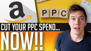 Cut Your Amazon PPC Costs BEFORE You Launch  Amazon FBA PPC Guide  How To Optimise PPC Campaigns [upl. by Leonteen]