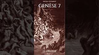 Genèse 7 Le Déluge 2 deluge bible ancientestament genèse [upl. by Zenobia287]