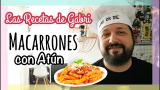 MACARRONES CON ATÚN  Las recetas de Gabri [upl. by Christel168]