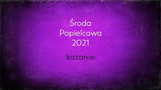 Środa Popielcowa  kazanie [upl. by Delanos]