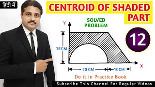 CENTROID SOLVED PROBLEM 12 IN ENGINEERING MECHANICS TIKLESACADEMYOFMATHS [upl. by Yesdnyl611]