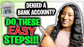 DO These STEPS If You’ve Been Denied A BANK ACCOUNT…🏦CHEXSYSTEM REMOVAL [upl. by Oicnerolf]