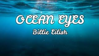 Billie Eilish  Ocean Eyes Lyrics [upl. by Eugene]