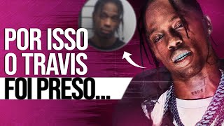 Por que o TRAVIS SCOTT foi PRESO  5 Curiosidades Bizarras [upl. by Eelynnhoj51]