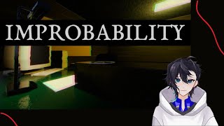 リミナルスペース系ホラー？ Improbability [upl. by Aikem688]