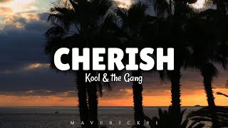 Cherish lyrics  Kool amp the Gang ♪ [upl. by Mansur152]