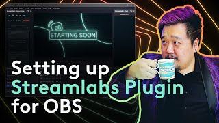 Get STARTED with the Streamlabs Plugin for OBS Studio [upl. by Hollington839]