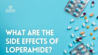 What are the side effects of Loperamide [upl. by Varien638]