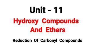 Reduction of carbonyl compounds  Hydroxy Compounds And Ethers  TN 12th Chemistry  Unit 11 [upl. by Naujej]