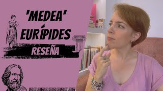 MEDEA DE EURÍPIDES  Reseña [upl. by Pace]