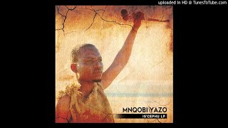 Mnqobi Yazo  Konakele Official Audio [upl. by Kragh]