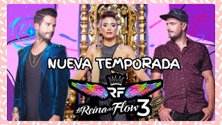 Nueva temporada La reina del flow 3 🎇 [upl. by Yecac]