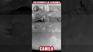 COLECCIONISTA DE CANCIONES Camila cover en guitarra [upl. by Sallyanne193]