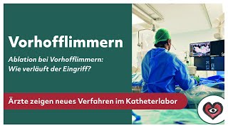 Ablation bei Vorhofflimmern Wie verläuft der Eingriff [upl. by Mildrid]