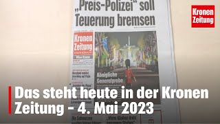 Das steht heute in der Kronen Zeitung  4 Mai 2023  kronetv Blattbesprechung [upl. by Yaned]