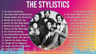 The Stylistics 2024 MIX Favorite Songs  You Are Everything You Make Me Feel Brand New People [upl. by Omero]