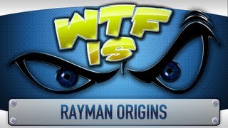 ► WTF Is  Rayman Origins [upl. by Dewey834]