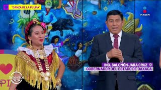 El gobernador de Oaxaca Salomón Jara Cruz nos invita a la Guelaguetza 2023  Sale el Sol [upl. by Dranyam]