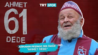 Armanın peşinde bir ömür Trabzonlu Ahmet Dede [upl. by Ecitnerp]