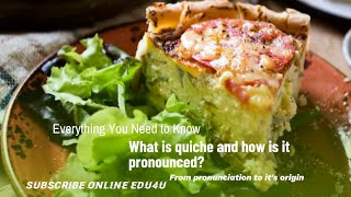 What is Quiche and How to Pronounce it Learn together the world quiche englishlanguage vocabulary [upl. by Enifesoj]