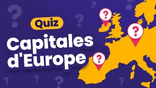 QUIZ  Les Capitales dEurope  46 Pays [upl. by Nisbet]