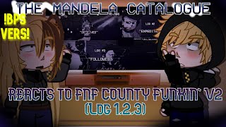 The Mandela Catalogue BPS reacts to FNF COUNTY FUNKIN V2 NEW SERIES Part 7 Log 123 [upl. by Sherar161]