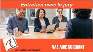 Entretien avec le jury VAE aide soignant [upl. by Wadesworth463]